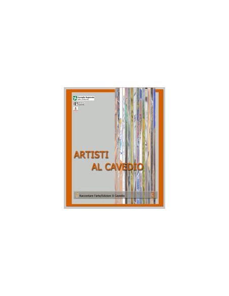 ARTISTI AL CAVEDIO