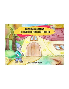 LO GNOMO AGOSTINO E I...