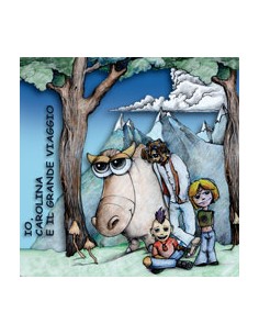 IO, CAROLINA E IL GRANDE...