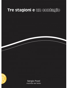 TRE STAGIONI E UN CONTAGIO