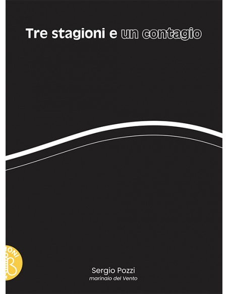 TRE STAGIONI E UN CONTAGIO