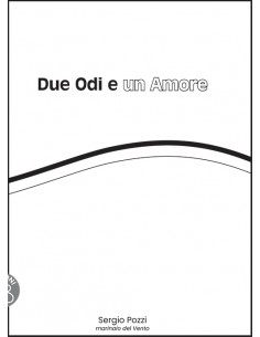 DUE ODI E UN AMORE