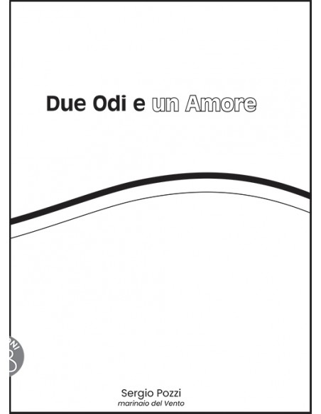 DUE ODI E UN AMORE