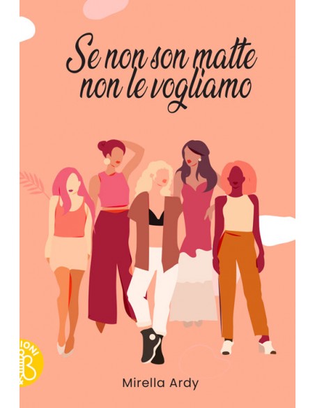 SE NON SON MATTE NON LE VOGLIAMO