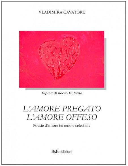 L'AMORE PREGATO L'AMORE OFFESO
