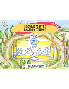 LO GNOMO AGOSTINO LA STORIA CONTINUA