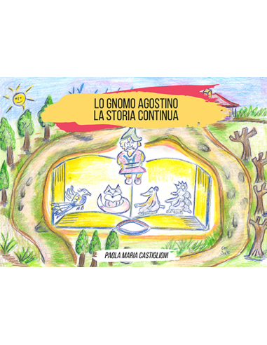 LO GNOMO AGOSTINO LA STORIA CONTINUA