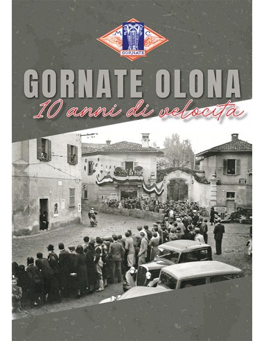 GORNATE OLONA dieci anni di velocità