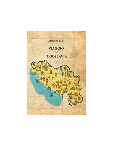 VIAGGIO IN JUGOSLAVIA