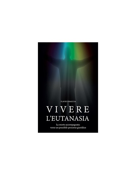 VIVERE L'EUTANASIA