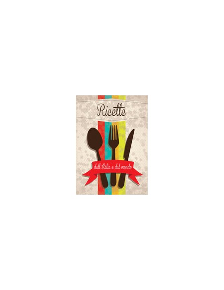 RICETTE dall'Italia e dal mondo
