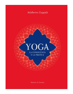 YOGA LA CONOSCENZA E LA...